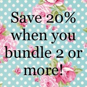 Bundle and save- 20% off on bundles of 2 or more!
